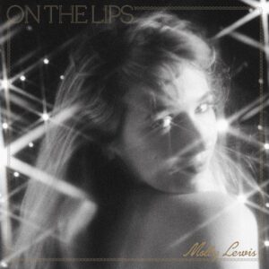 Molly Lewis On the Lips Zip Download